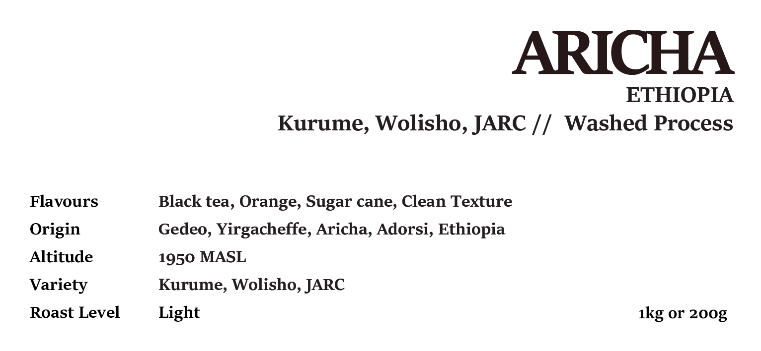 ARICHA ETHIOPIA WASHED Process 200G/1KG