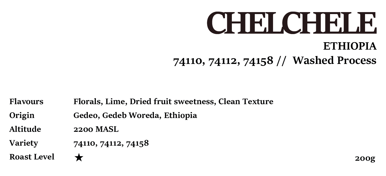 CHELCHELE ETHIOPIA WASHED Process 200G/1KG