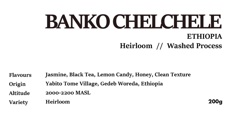 BANKO CHELCHELE ETHIOPIA Washed Process 200g