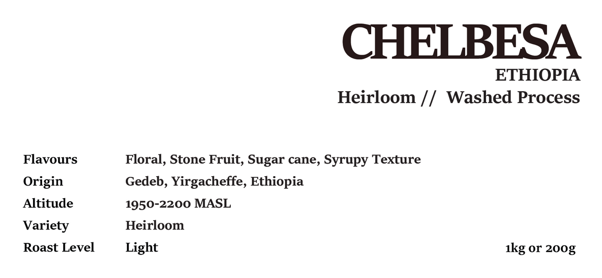 CHELBESA ETHIOPIA WASHED Process 200G/1KG