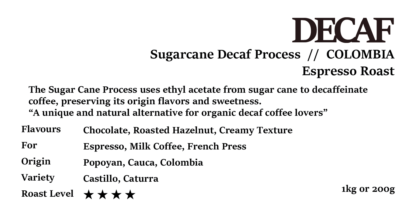 DECAF COLOMBIA Sugarcane Decaf Process Espresso Roast 200g/1kg