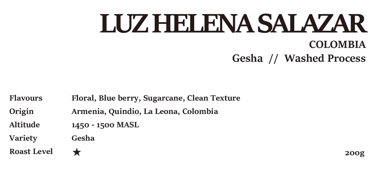 LUZ HELENA SALAZAR COLOMBIA Washed Process 200G/1KG