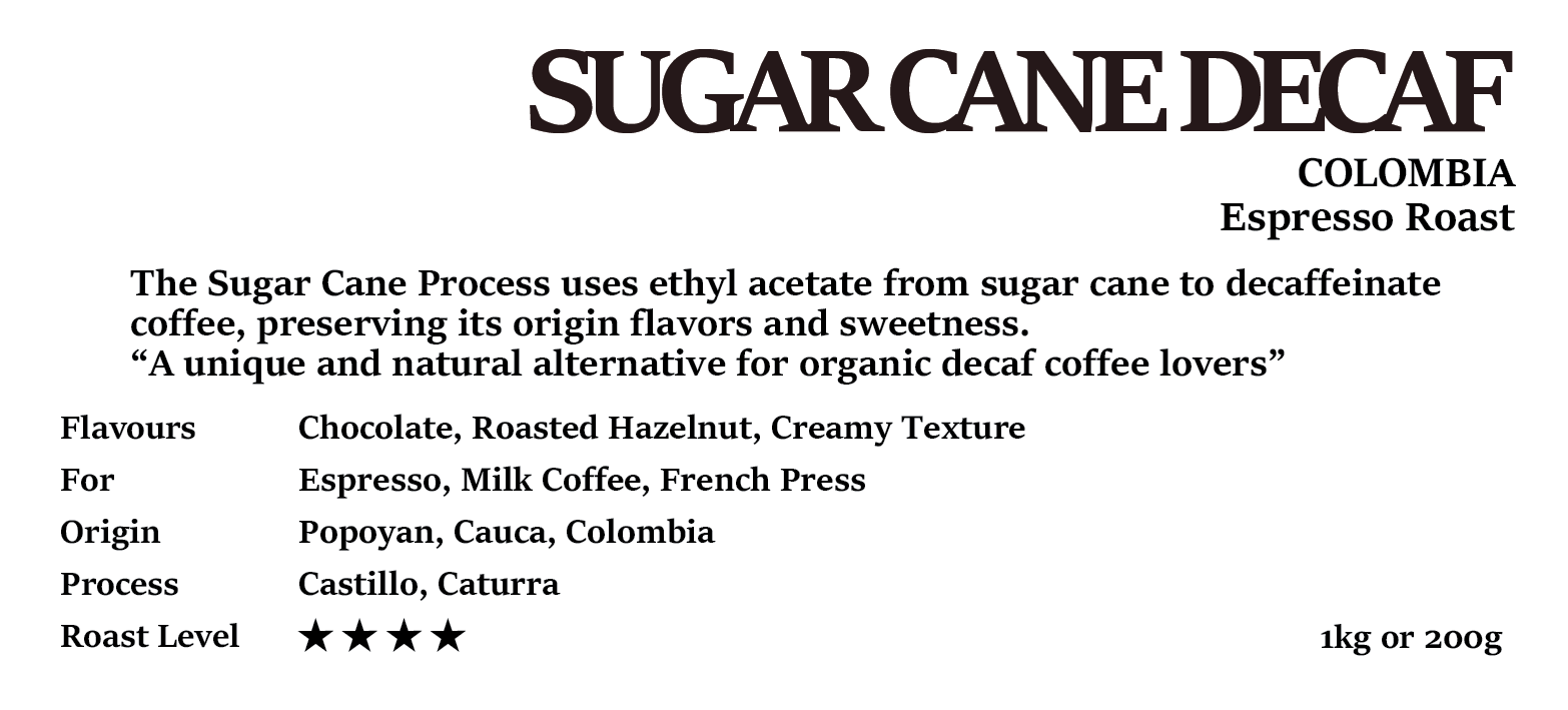 DECAF COLOMBIA Sugarcane Decaf Process Espresso Roast 200g/1kg