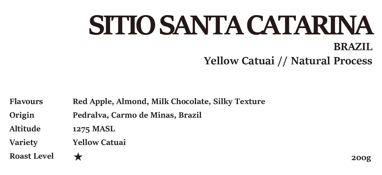 SITIO SANTA CATARINA BRAZIL NaturalProcess 200g/1kg